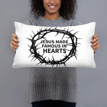 Load image into Gallery viewer, Jesus made famous in hearts Pillow
