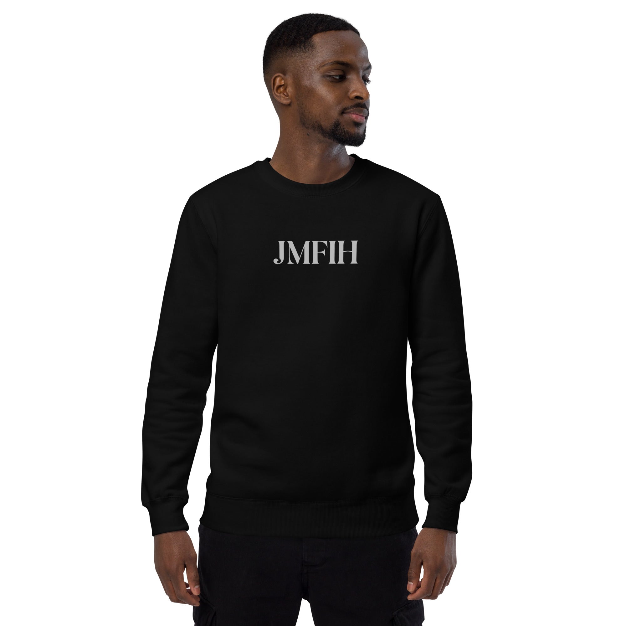 JMFIH sweatshirt